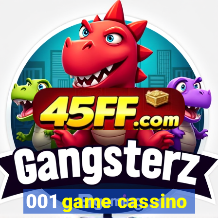 001 game cassino